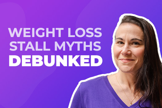 Weight Loss Stall Myths Debunked