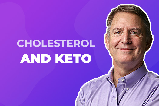 Cholesterol and Keto