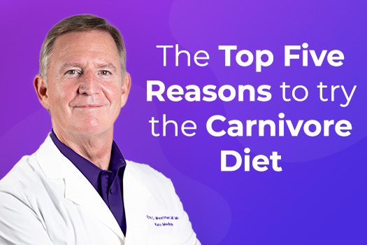 Top 5 Reasons to Try the Carnivore Diet